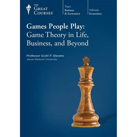 Games People Play Game Theory In Life Business And Beyond By Scott P