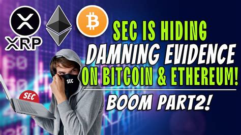 Ripple Xrp Sec Is Hiding Damning Evidence On Bitcoin And Ethereum