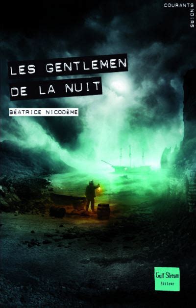 Les Gentlemen De La Nuit Broch B Atrice Nicod Me Achat Livre Fnac