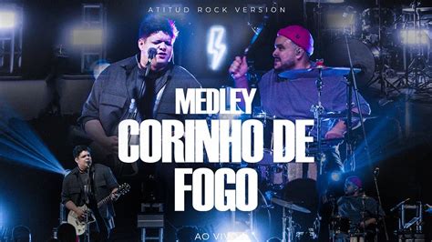 Medley Corinho De Fogo AtituD Rock Version Ao Vivo Feat Jedson