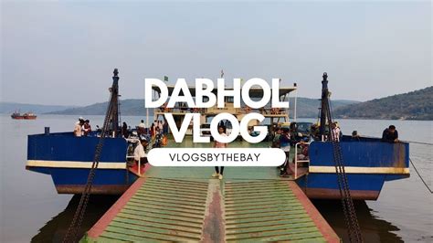 Dabhol Jetty Dabhol To Dhopave Anda Masjid Ferry Boat