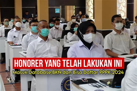 Honorer Dipastikan Masuk Database BKN Jika Sudah Lakukan Hal Ini