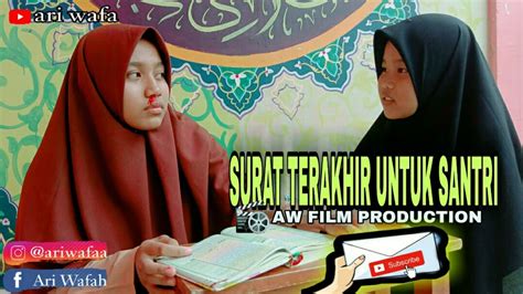 Surat Terakhir Untuk Santri Film Pendek Santri Bambu Sembilan