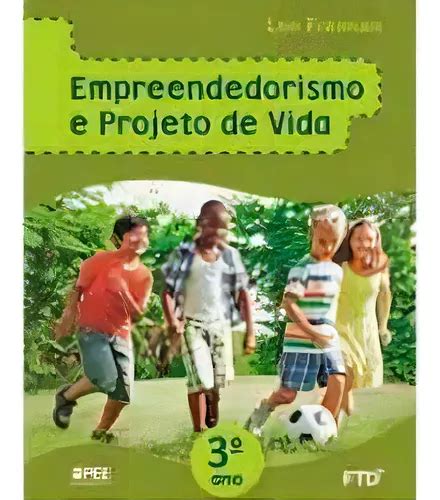 Empreendedorismo E Projeto De Vida 3 Ano De Leo Fraiman Editora Ftd