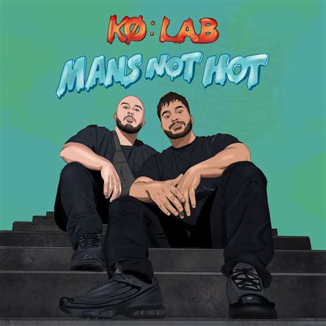Stream Man s Not Hot Kø lab Hard Edit by Kø lab Listen online for free on SoundCloud