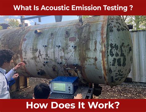 Acoustic Emission Testing The Ultimate Guide For 2024