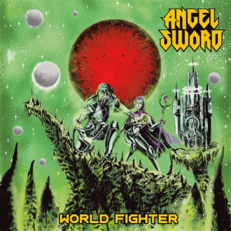 Angel Sword World Fighter Album Spirit Of Metal Webzine En