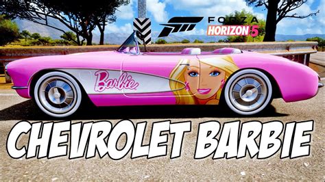 Laki Chevrolet Corvette Barbie Movie Forza Horizon Youtube