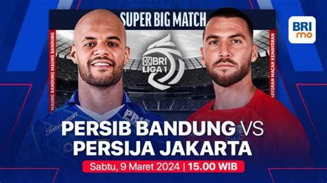 Link Live Streaming Dan Prediksi Skor Persib Vs Persija Liga 1 2023