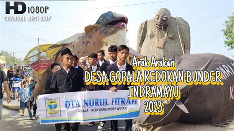 Terbaru Arak Arakan Desa Gopala Kedokan Bunder Indramayu Youtube