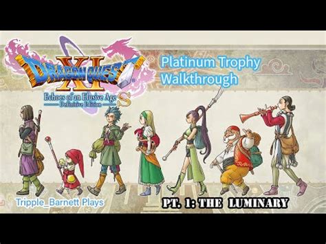 DRAGON QUEST XI S Platinum Trophy Walkthrough Pt 1 The Luminary