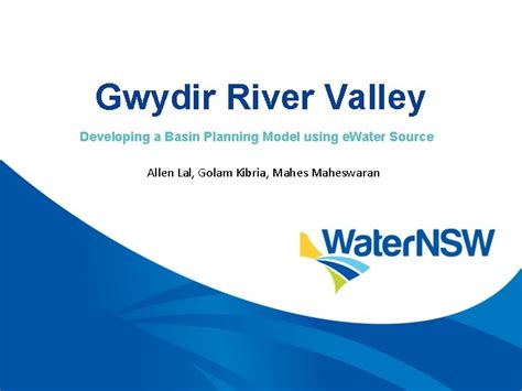 Gwydir River Valley Developing A Basin Planning Model