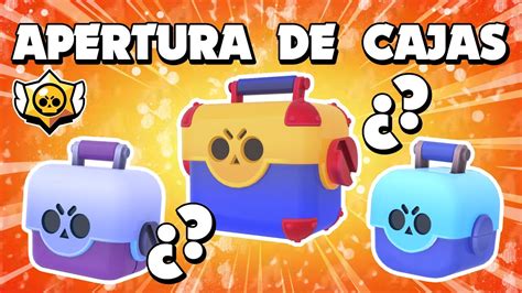 ¡Épica Apertura De Cajas 👌 Brawl Stars Youtube