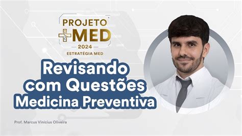 Revisando Questões de Medicina Preventiva da Residência Médica