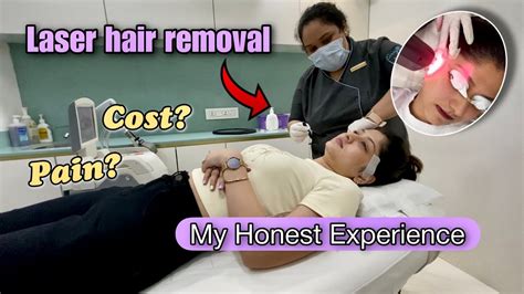 Honest My Laser Hair Removal Journey Manasi Mau Youtube