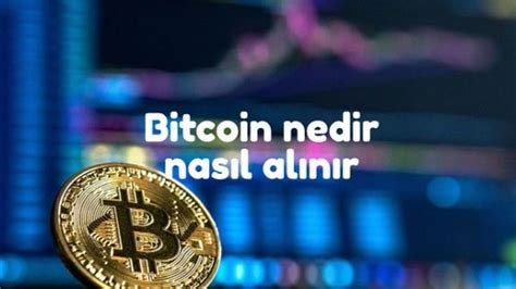 Bitcoin Nedir Nasıl Alınır Kaç para Hukuki Haber