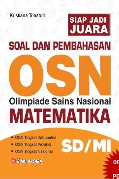 Siap Jadi Juara Soal Dan Pembahasan OSN Olimpiade Sains Nasional