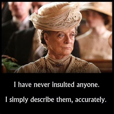 Maggie Smith Downton Abbey Quotes