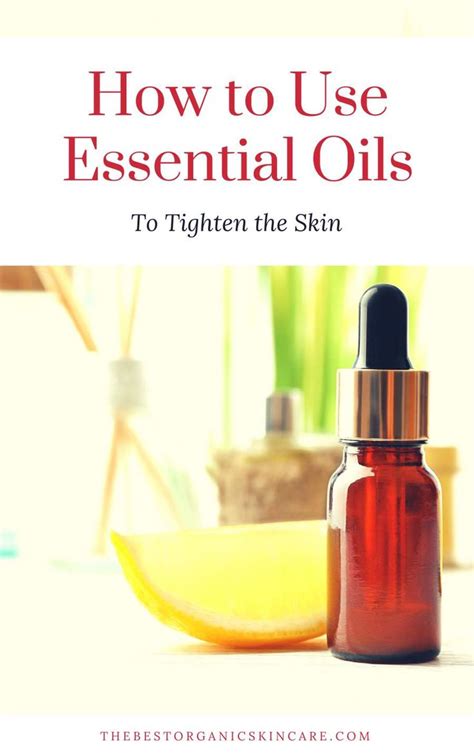 10 Essential Oils That Tighten Skin Skin Firming Lotion Essential Oils Skin Tightening