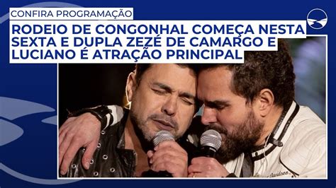 Rodeio De Congonhal Come A Nesta Sexta E Dupla Zez De Camargo E