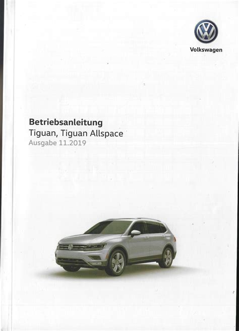 VW TIGUAN TIGUAN ALLSPACE Betriebsanleitung 2019 2020