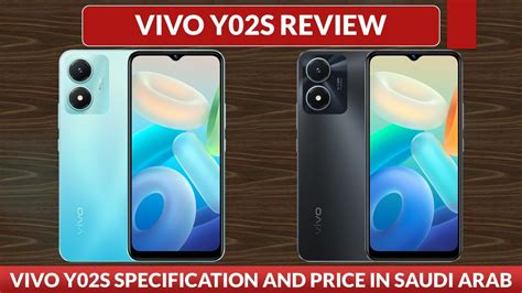 Vivo Y02S 4G Price In Saudi Arabia Vivo Y02S Complete Specification