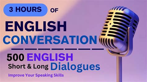 3 Hours Of English Conversation Dialogueslistening Practice 500 English Short Dialogues