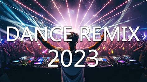 DANCE PARTY SONGS 2023 Mashups Remixes Of Popular Songs DJ Remix