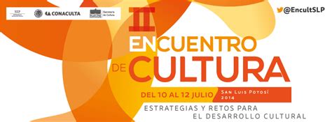 Dan A Conocer Programa Del Ii Encuentro De Cultura San Luis Potos