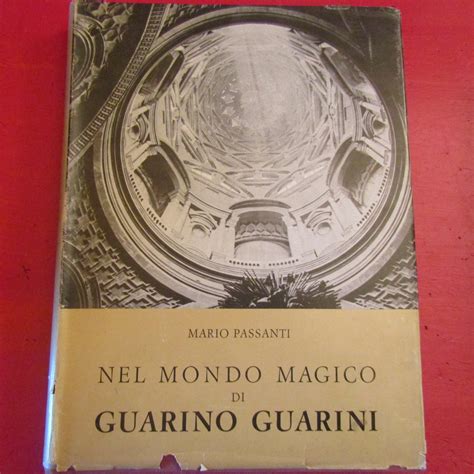 Nel Mondo Magico Di Guarino Guarini Mario Passanti Barnebys