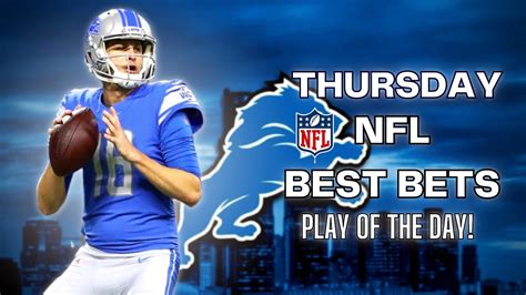 Nfl Parlays And Player Props For Thursday Night Football Lions Vs