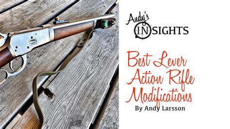 Best Lever Action Rifle Modifications