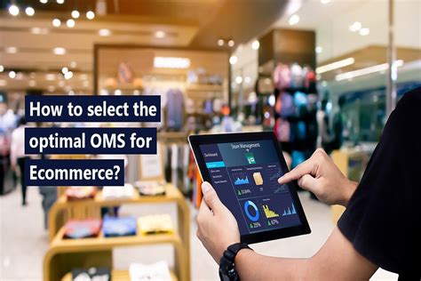 How To Pick The Best Oms For Ecommerce