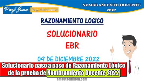 Solucionario paso a paso de Razonamiento Lógico de la prueba de