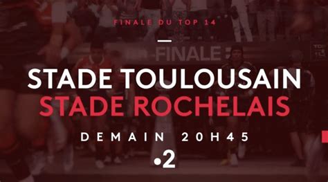 Rugby Top Suivre La Finale Toulouse La Rochelle En Direct Live