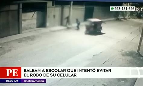 Puente Piedra Escolar Baleado Tras Intentar Evitar Robo De Su Celular