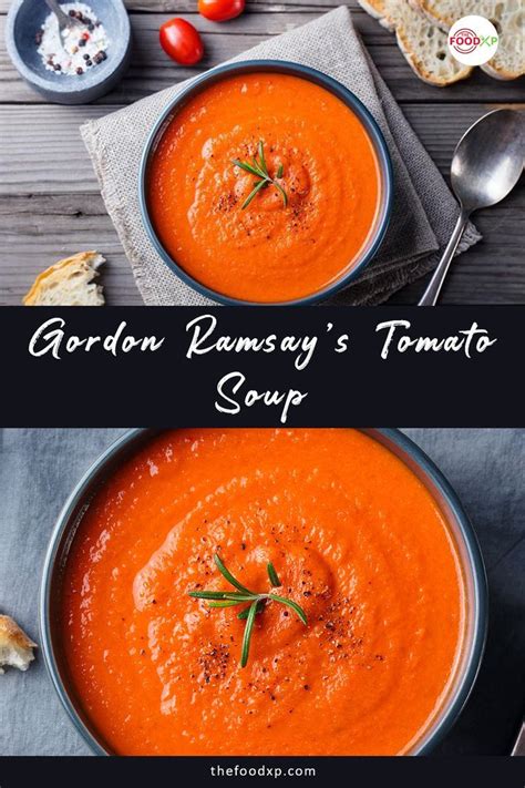 How To Make Gordon Ramsay Tomato Soup At Home Recipe Tomato Soup