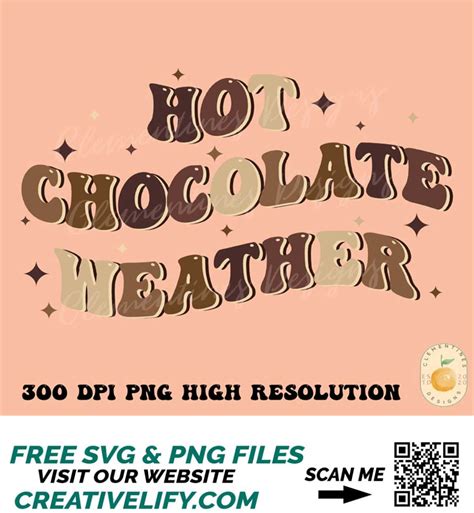 Hot Chocolate Weather PNG Fall Sublimation Design Fall Png Inspire Uplift