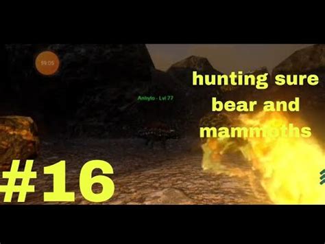 Hunting Dire Bears And Mammoths Ark Mobile 16 Yusuf YouTube