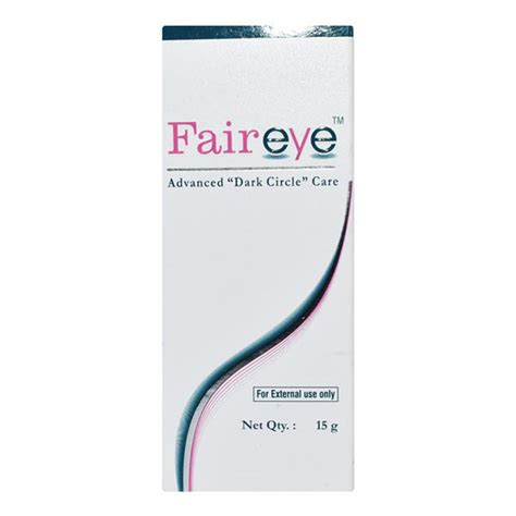 Fair Eye Advanced Dark Circle Care Cream 15 Gm Price Uses Side