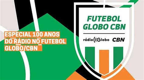 Futebol Globo CBN EMOCIONANTE Futebol Globo CBN Presta Homenagem Ao