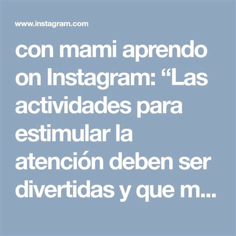 Con Mami Aprendo On Instagram Las Actividades Para Estimular La