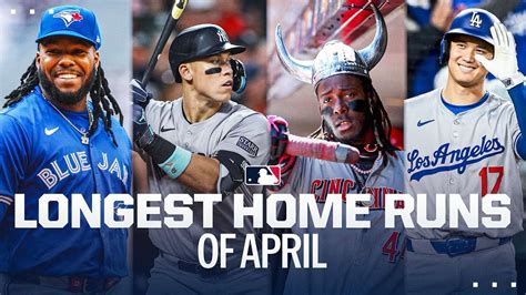 The Longest Home Runs In April Shohei Ohtani Aaron Judge Elly De La