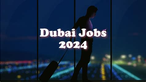 Dubai Jobs For All Nationalities Sha R