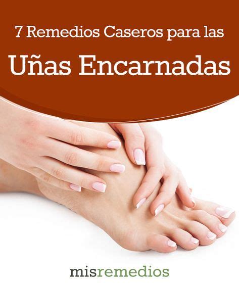 7 Remedios Caseros para las Uñas Encarnadas Beauty hacks Home