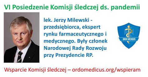 Vi Posiedzenie Komisji Ledczej Lek Jerzy Milewski Ordo Medicus