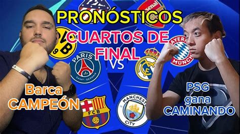 Predicciones Cuartos De Champions League Youtube