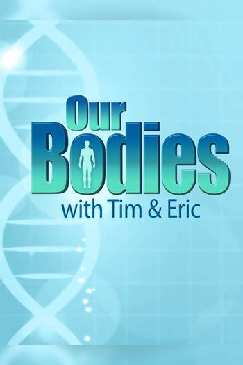 Our Bodies Tv Listings Guide