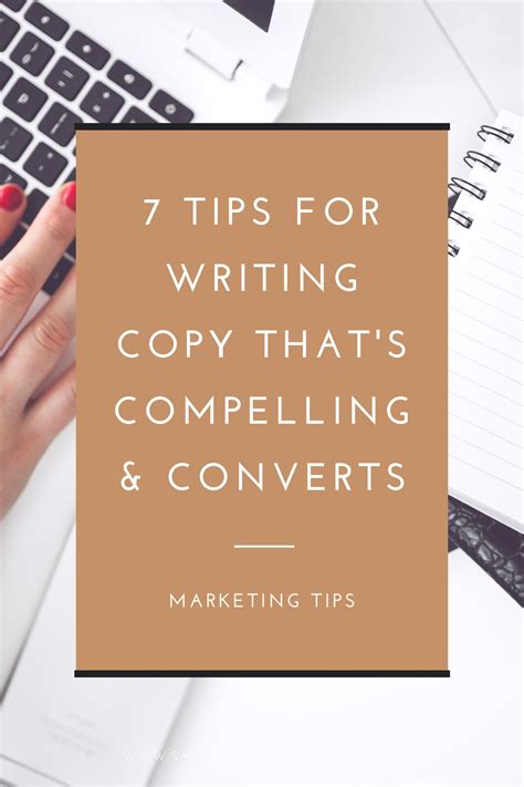 7 Tips For Writing Copy Thats Compelling And Converts Writing Tips