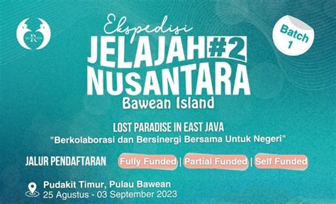 Beasiswa Volunteering Jelajah Nusantara Batch Ke Bawean Untuk Umum